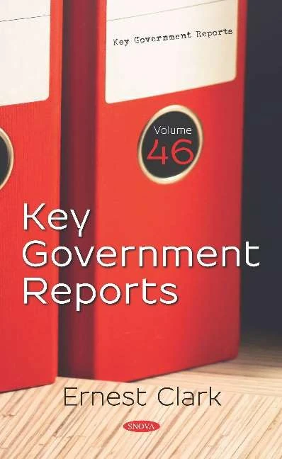 Key Government Reports: Volume 46
