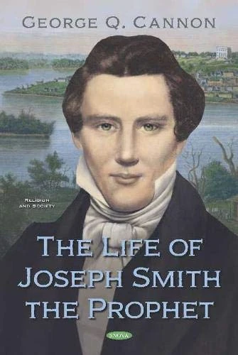 The Life of Joseph Smith the Prophet (Religion and Society)