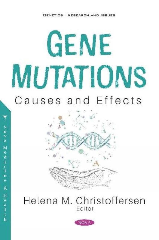 Gene Mutations: Causes and Effects (Genetics - Research and Issues)