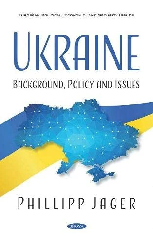 Ukraine: Background, Policy and Issues