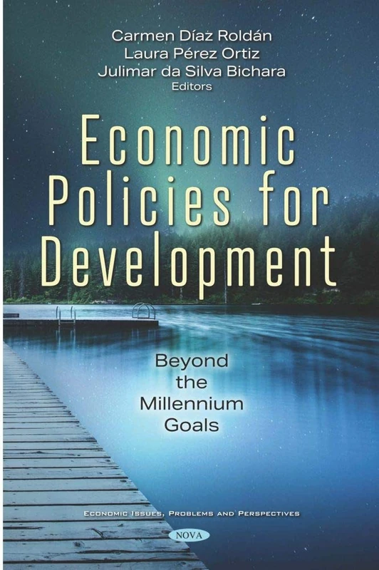 Economic Policies for Development: Beyond the Millennium Goals (Economic Issues, Problems and Perspectives)