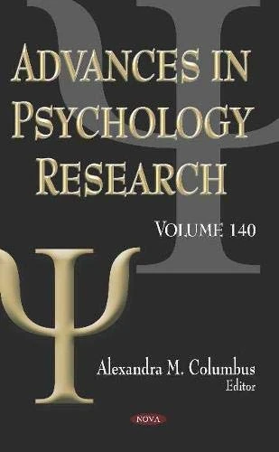 Advances in Psychology Research. Volume 140: Volume 140 (Advances in Psychology Research)