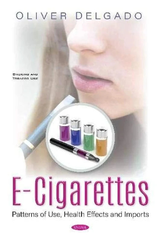 E-cigarettes: Patterns of Use, Health Effects and Imports
