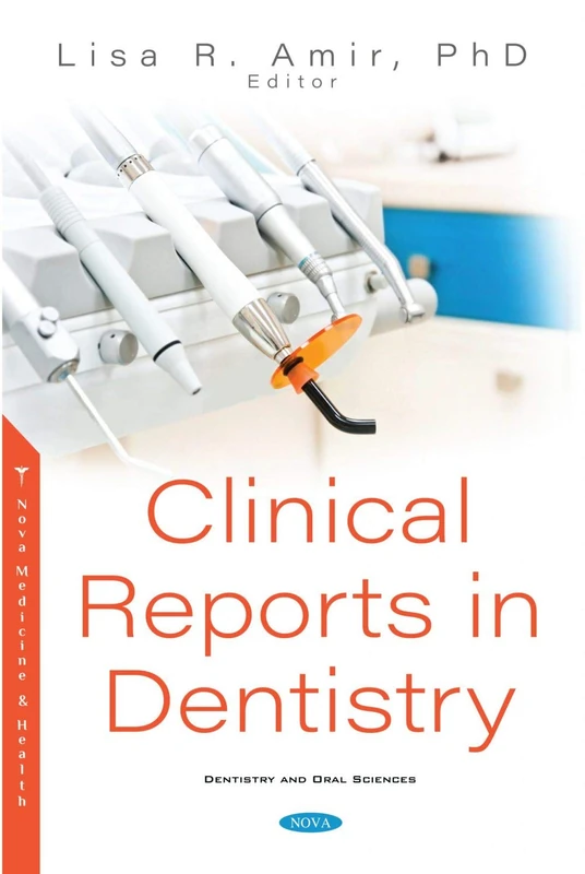 Clinical Reports in Dentistry (Dentistry and Oral Sciences)