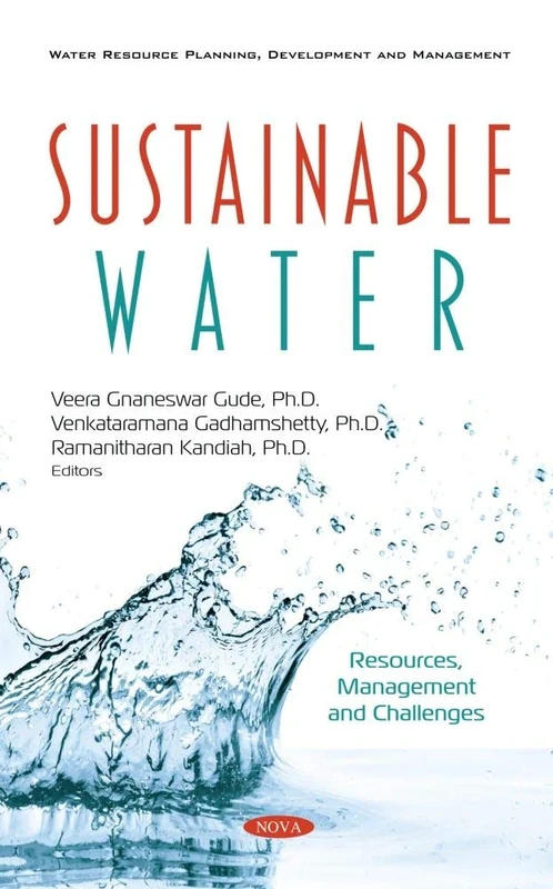 Sustainable Water: Resources, Management and Challenges (Water Resource Planning, Development and Management)