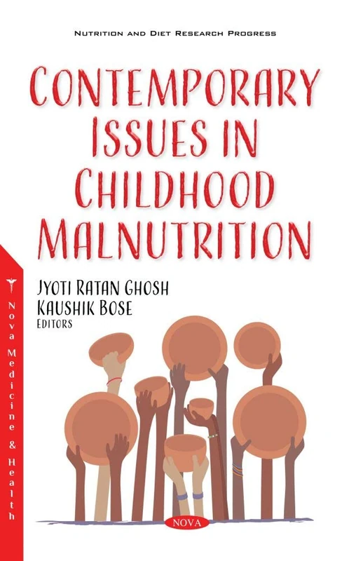 Contemporary Issues in Childhood Malnutrition (Nutrition and Diet Research Progress)