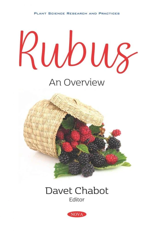 Rubus: An Overview (Plant Science Research and Practices)