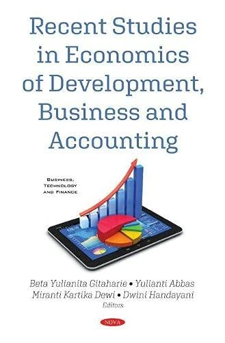 Recent Studies in Economics of Development, Business and Accounting (Business, Technology and Finance)