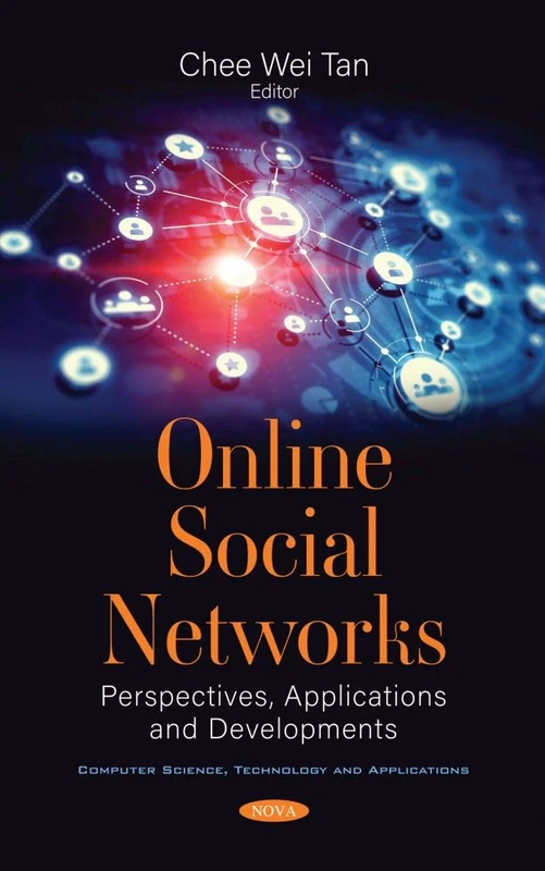 Online Social Networks: Perspectives, Applications and Developments (Computer Science, Technology and Applications)