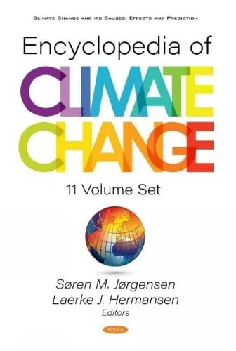 Encyclopedia of Climate Change (11 Volume Set) (Climate Change and its Causes, Effects and Prediction)