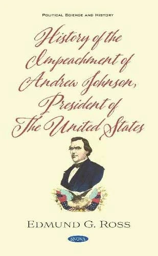 History of the Impeachment of Andrew Johnson, President of The United States - Image 1