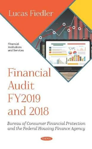 Financial Audit FY2019 and 2018: Bureau of Consumer Financial Protection and the Federal Housing Finance Agency (Financial Institutions and Services)