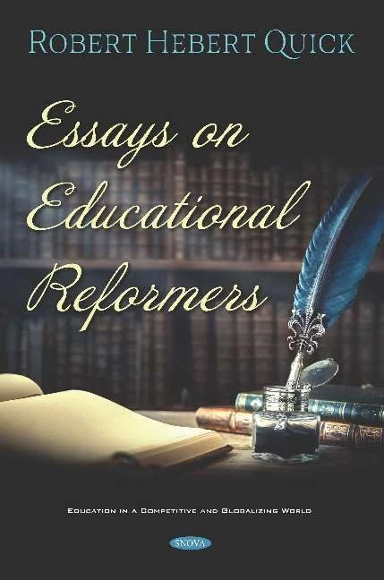 Essays on Educational Reformers (Education in a Competitive and Globalizing World)