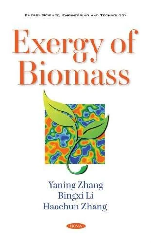 Exergy of Biomass (Energy Science, Engineering and Technology)