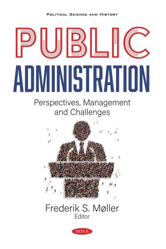 Public Administration: Perspectives, Management and Challenges (Political Science and History)