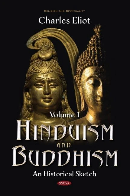 Hinduism and Buddhism: An Historical Sketch. Volume 1 (Religion and Spirituality)