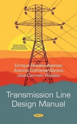 Transmission Line Design Manual (Electrical Engineering Developments)