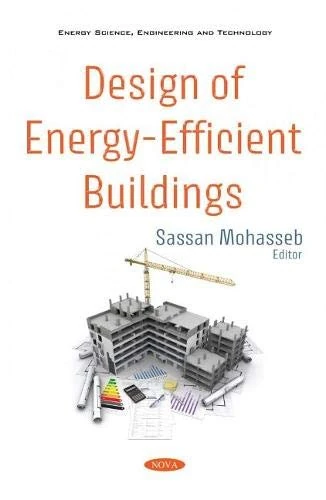 Design of Energy-Efficient Buildings (Energy Science, Engineering and Technology)