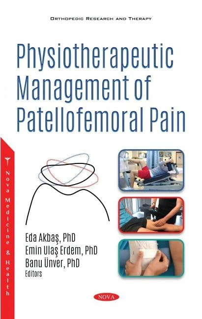 Physiotherapeutic Management of Patellofemoral Pain (Orthopedic Research and Therapy)