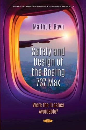 Safety and Design of the Boeing 737 Max: Were the Crashes Avoidable? (Aircraft and Avionics Research and Technology - New in 2019)