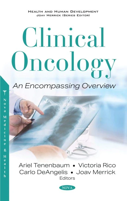 Clinical Oncology: An Encompassing Overview (Health and Human Development)