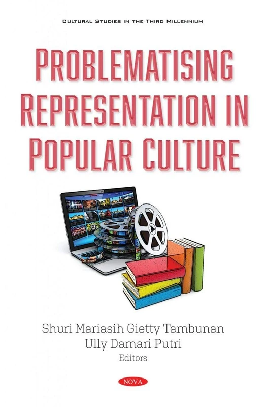 Problematising Representation in Popular Culture (Cultural Studies in the Third Millennium)