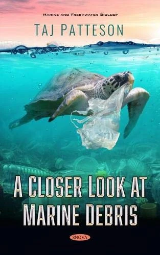 A Closer Look at Marine Debris (Marine and Freshwater Biology)