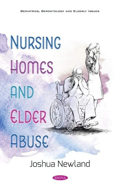 Nursing Homes and Elder Abuse (Geriatrics, Gerontology and Elderly Issues)