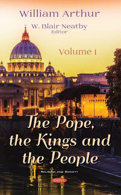The Pope, the Kings and the People: Volume 1 (Religion and Society)