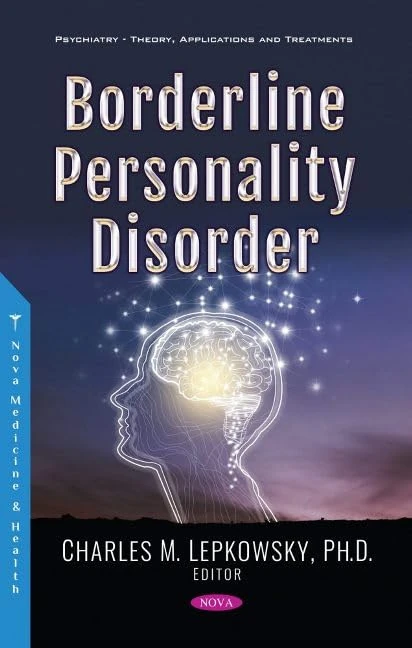 Borderline Personality Disorder (Psychiatry -- Theory, Applications and Treatments)