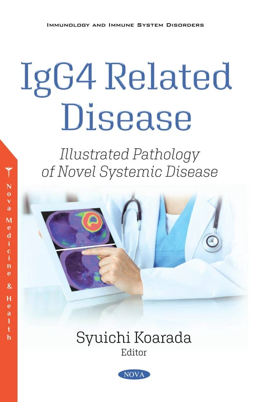 IgG4 Related Disease: Illustrated Pathology of Systemic Disease