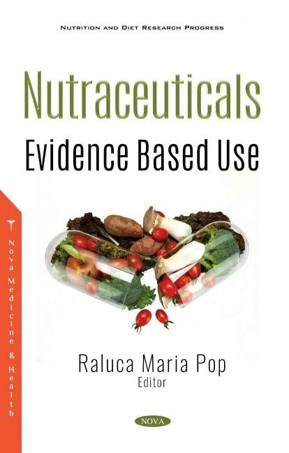Nutraceuticals: Evidence Based Use (Nutrition and Diet Research Progress)