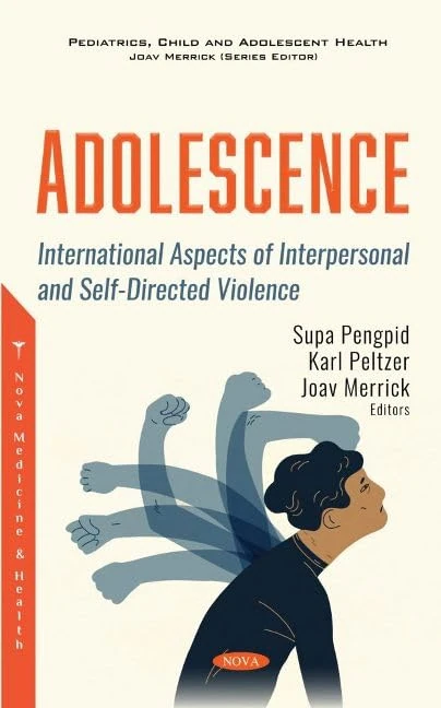 Adolescence: International Aspects of Interpersonal and Self-Directed Violence (Pediatrics, Child and Adolescent Health)