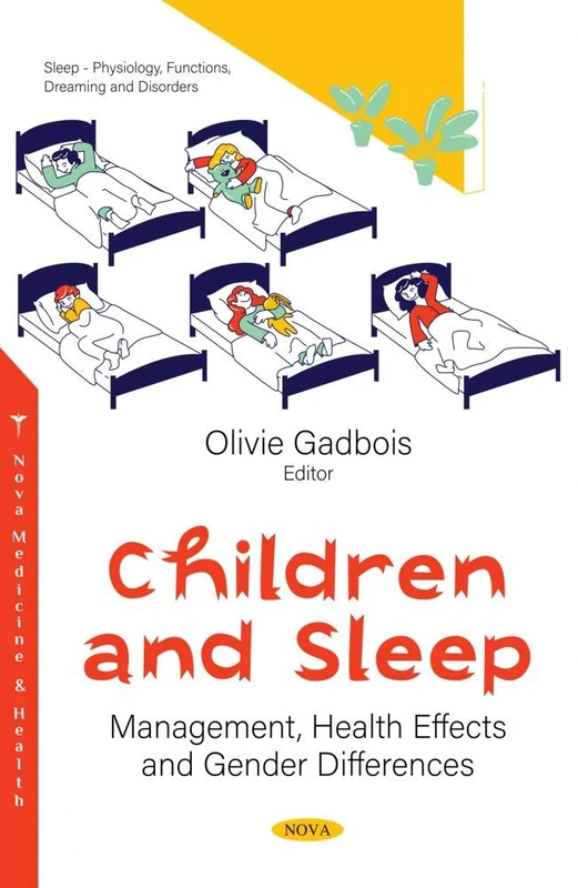 Children and Sleep: Management, Health Effects and Gender Differences (Sleep - Physiology, Functions, Dreaming and Disorders)