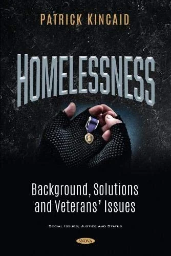 Homelessness: Background, Solutions and Veterans' Issues (Social Issues, Justice and Status)