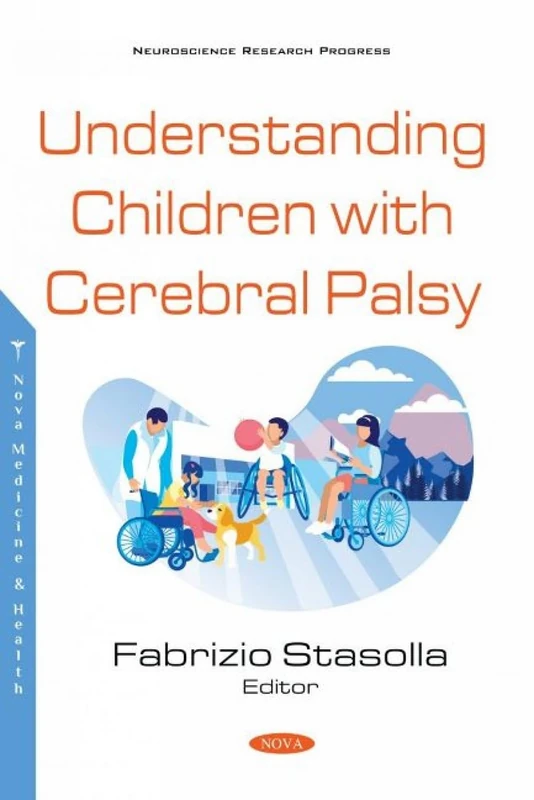 Understanding Children with Cerebral Palsy (Neuroscience Research Progress)