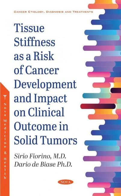 Tissue Stiffness as a Risk of Cancer Development and Impact on Clinical Outcome in Solid Tumors: A Systematic Review (Cancer Etiology, Diagnosis and Treatments)