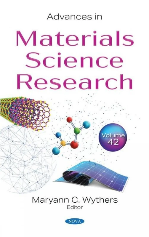 Advances in Materials Science Research. Volume 42