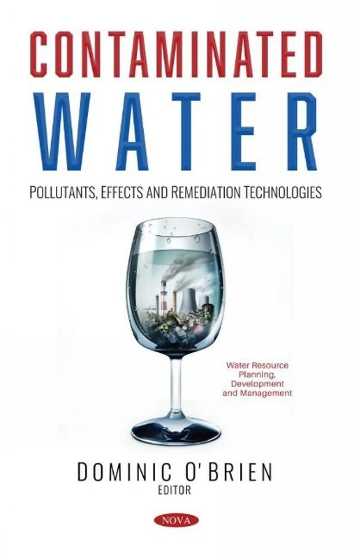 Contaminated Water: Pollutants, Effects and Remediation Technologies