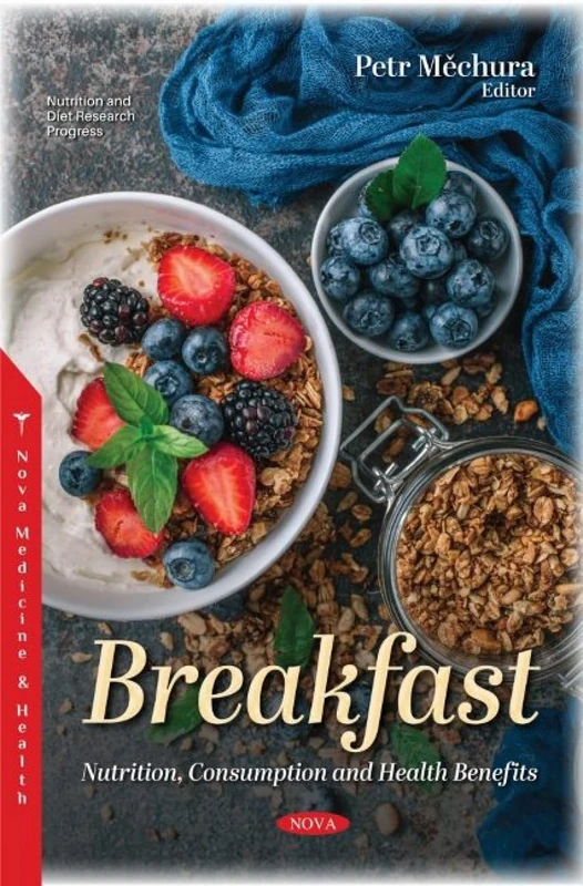 Breakfast: Nutrition, Consumption and Health Benefits - Image 1
