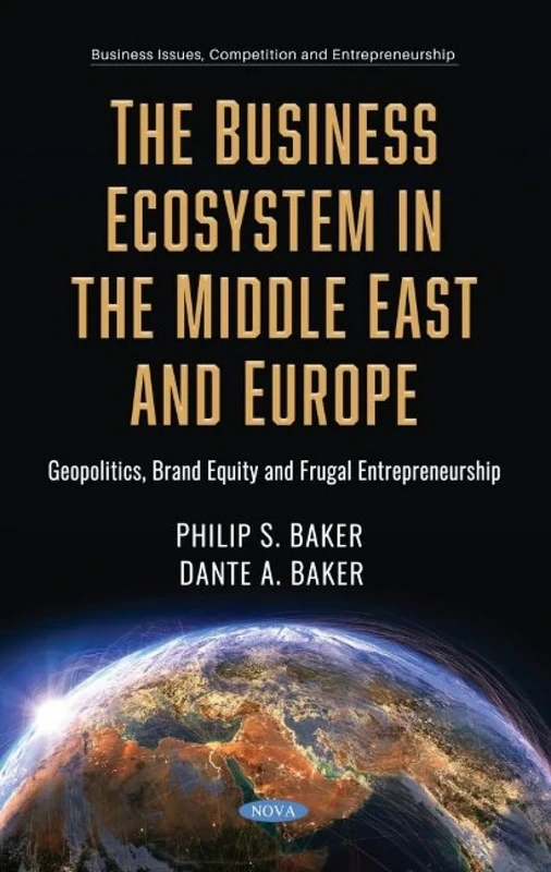 Geopolitics and the Business Ecosystem in the Middle East and Europe: Geopolitics, Brand Equity and Frugal Entrepreneurship