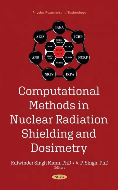 Computational Methods in Nuclear Radiation Shielding and Dosimetry