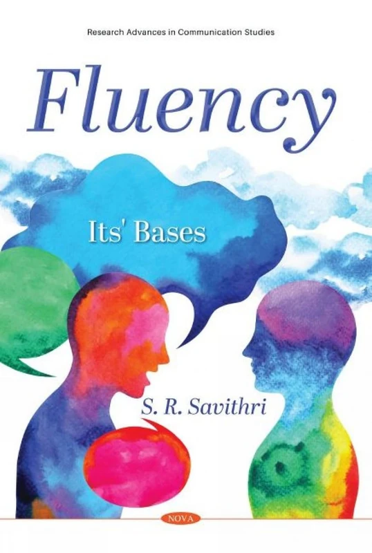 Research Advances in Communication Studies - I Fluency: Its Bases