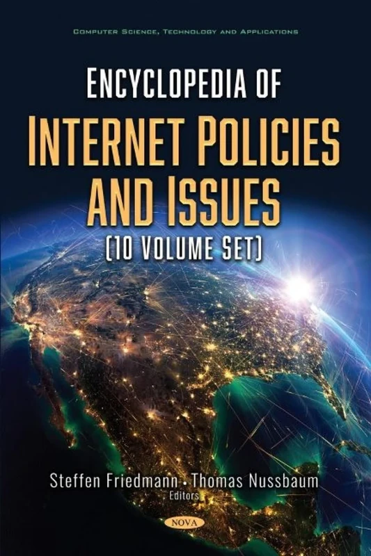 Encyclopedia of Internet Policies and Issues (10 Volume set) (Computer Science, Technology and Applications)