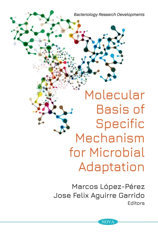 Molecular Basis of Specific Mechanism for Bacterial Adaptation (Bacteriology Research Developments)