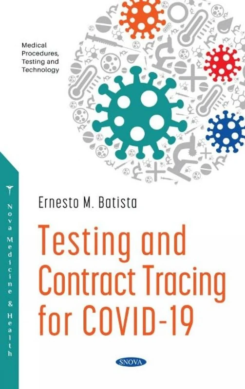 Testing and Contract Tracing for COVID -19 (Medical Procedures, Testing and Technology)