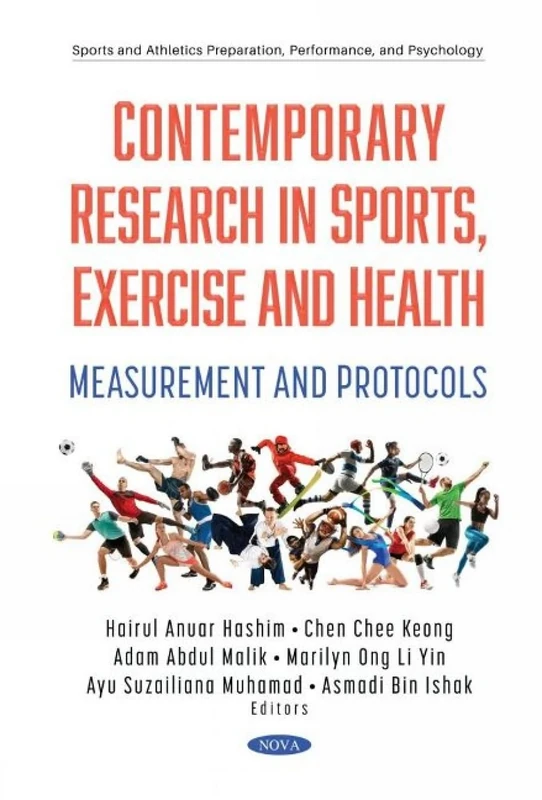 Contemporary Research in Sports, Exercise and Health: Measurement and Protocols (Sports and Athletics Preparation, Performance, and Psychology)