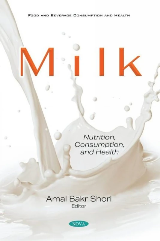Milk: Nutrition, Consumption, and Health (Food and Beverage Consumption and Health)