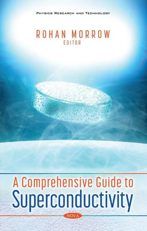 A Comprehensive Guide to Superconductivity (Physics Research and Technology) - Image 1