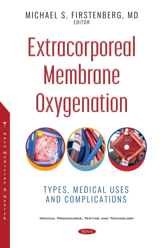 Extracorporeal Membrane Oxygenation: Types, Medical Uses and Complications (Medical Procedures, Testing and Technology)